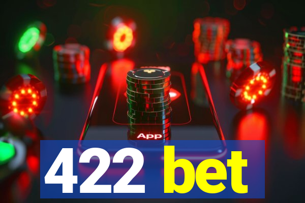 422 bet